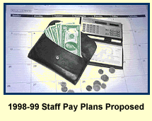 1998-99 Staff Pay Plans Proposed