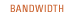 bandwidth