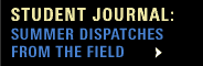 Student Journal: summer dispatches from the field